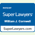 Rated By Super Lawyers | William J. Cornwell | SuperLawyers.com